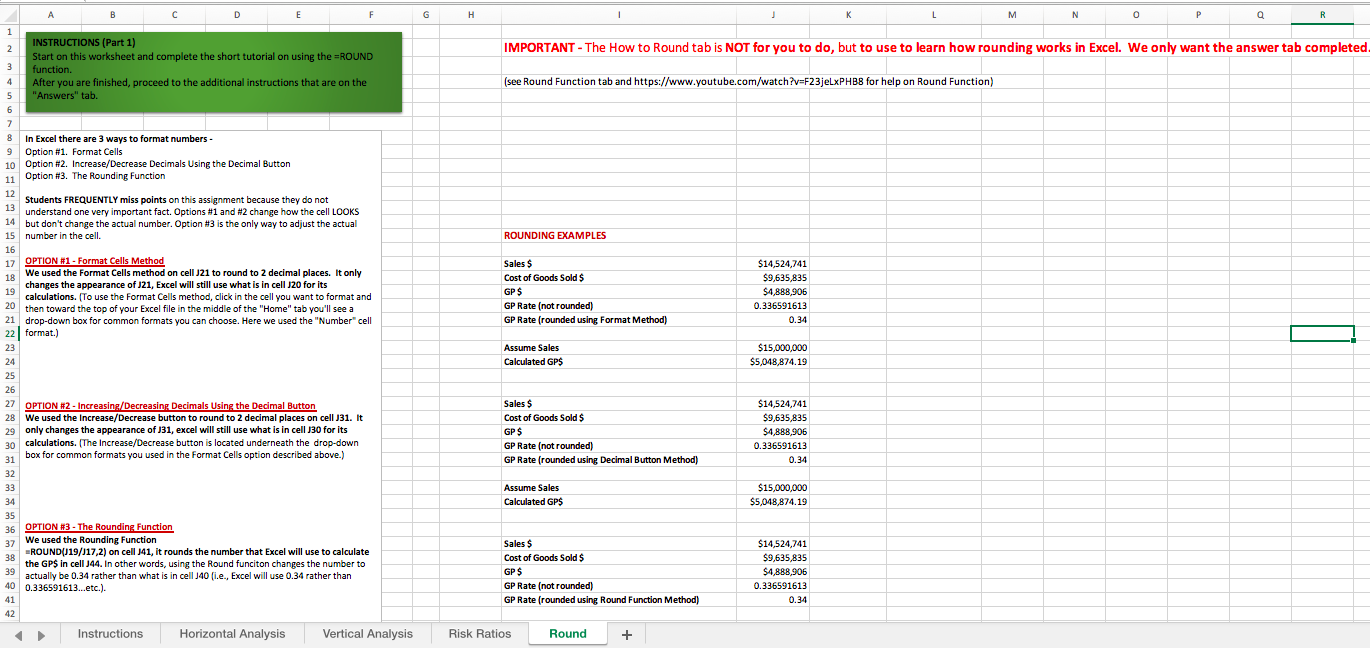 - Round your answers to 1 decimal place using the format cells