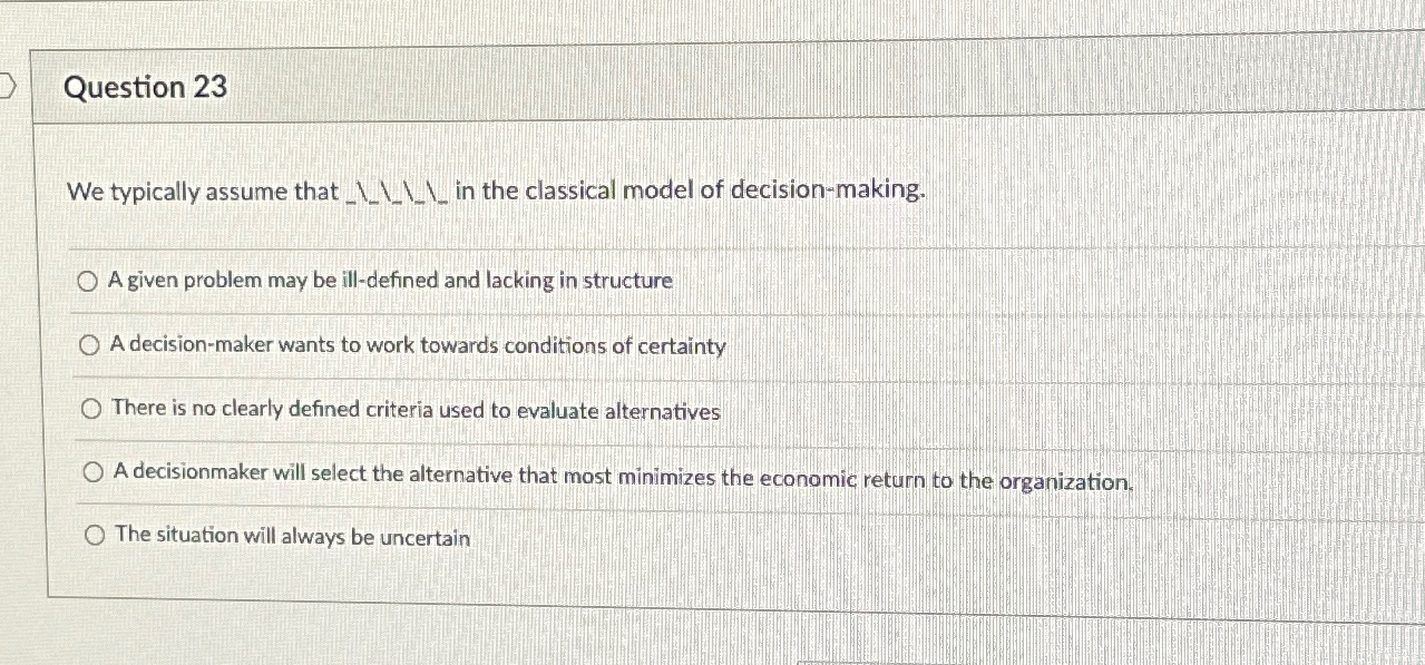  Question 23 We typically assume that ???dotsdots?in the classical model of