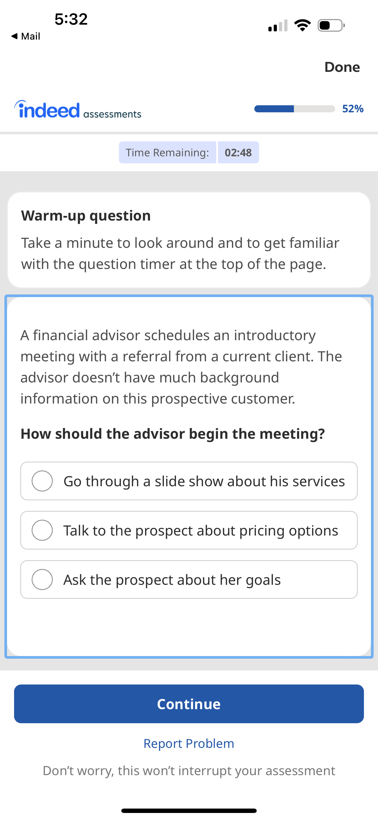  5:32 Mail Done indeed assesments 52% Time Remaining: 02:48 Warm-up question