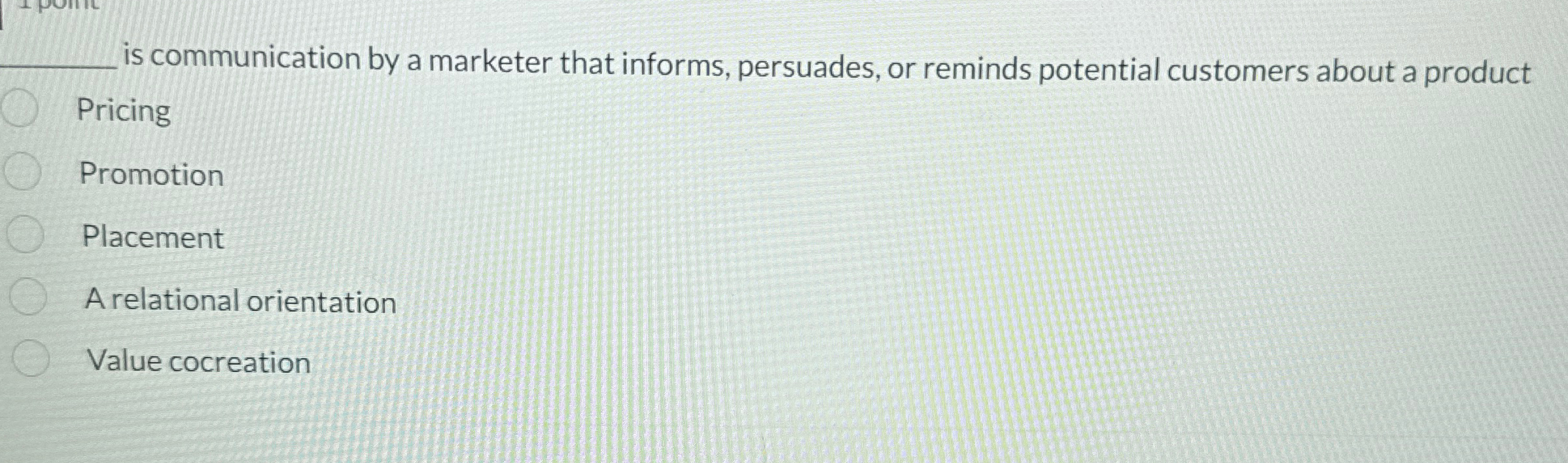  q, is communication by a marketer that informs, persuades, or reminds