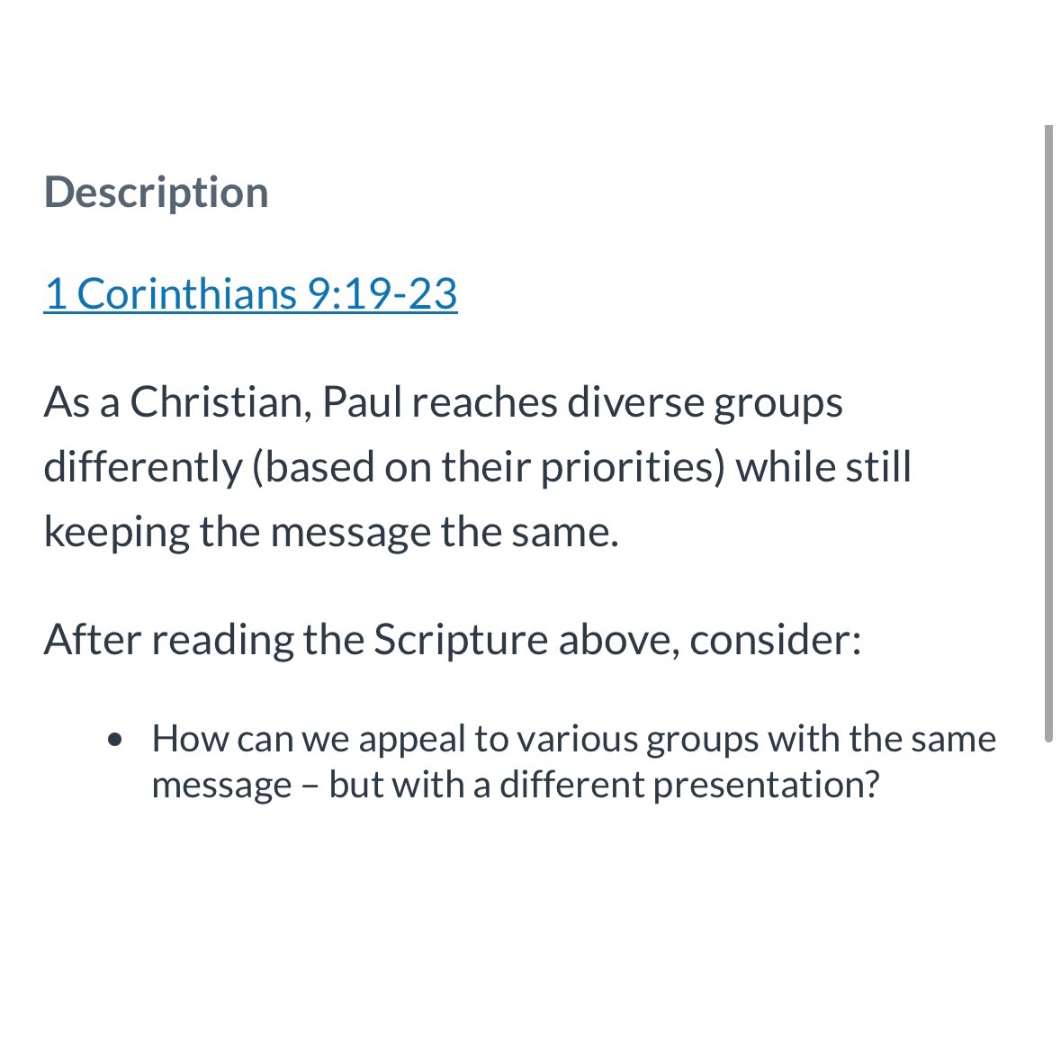  Description 1 Corinthians 9:19-23 As a Christian, Paul reaches diverse groups