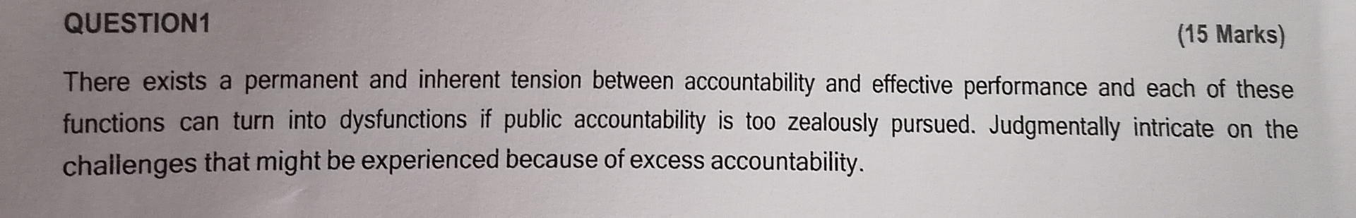  QUESTION1 (15 Marks) There exists a permanent and inherent tension between