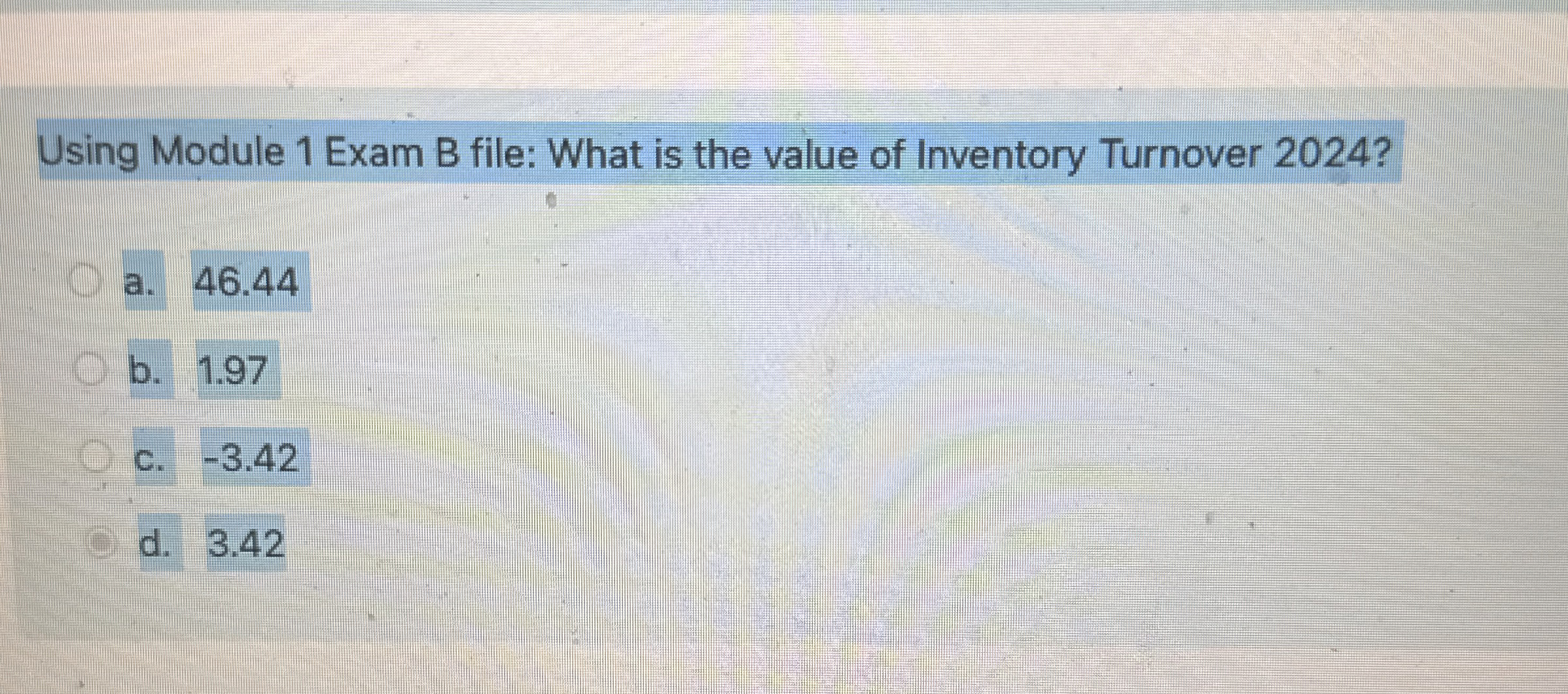  Using Module 1 Exam B file: What is the value of