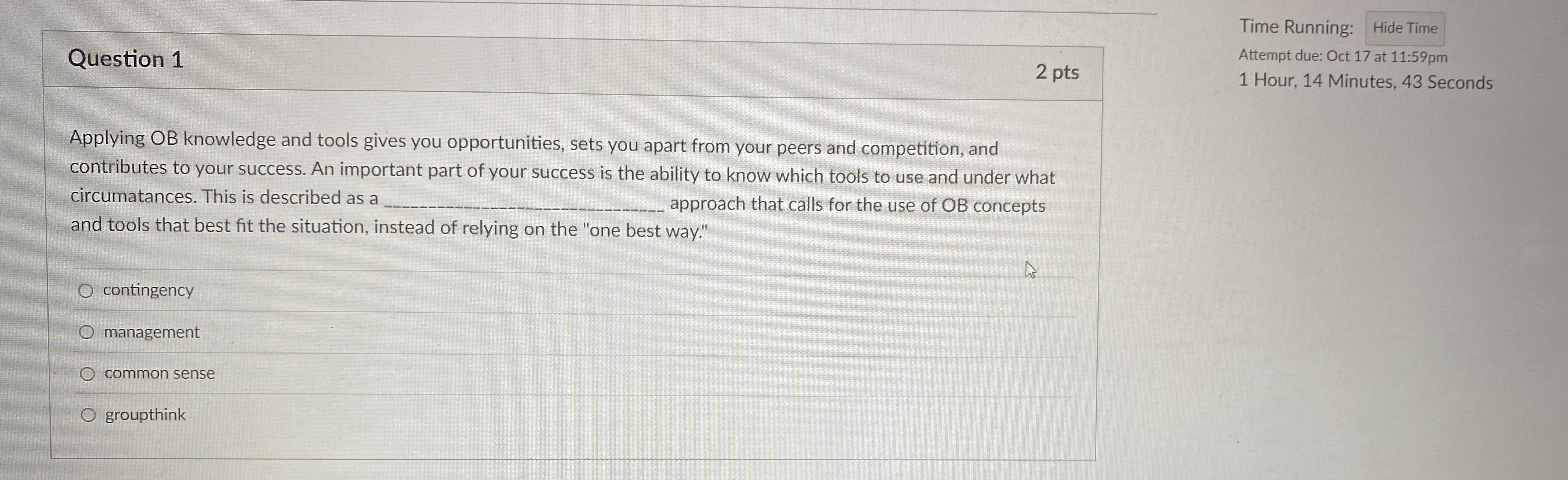  Question 1 Time Running: Hide Time Attempt due: Oct 17 at