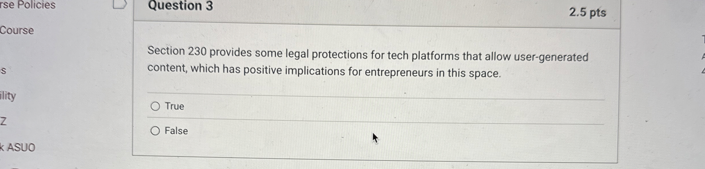  rse Policies Question 3 2.5 pts Course Section 230 provides some