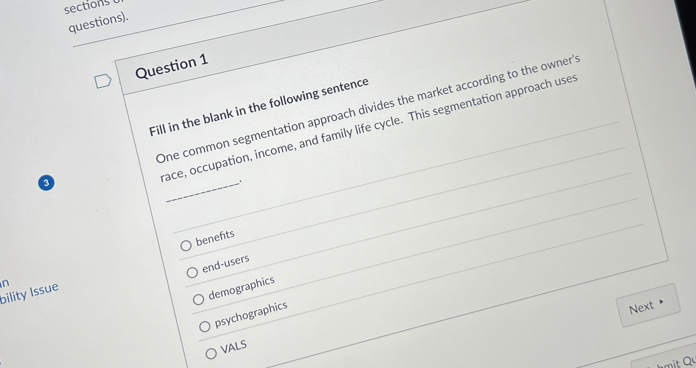  sections questions). Question 1 One common segmentation approach divides the market