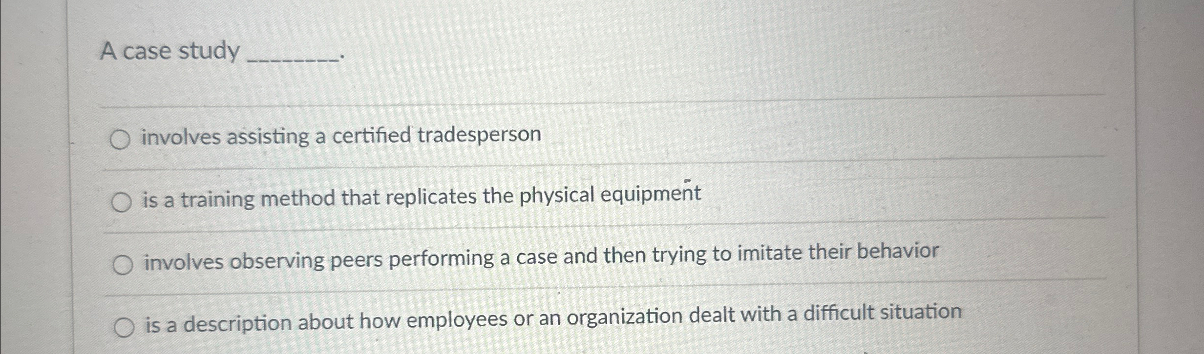  A case study involves assisting a certified tradesperson is a training