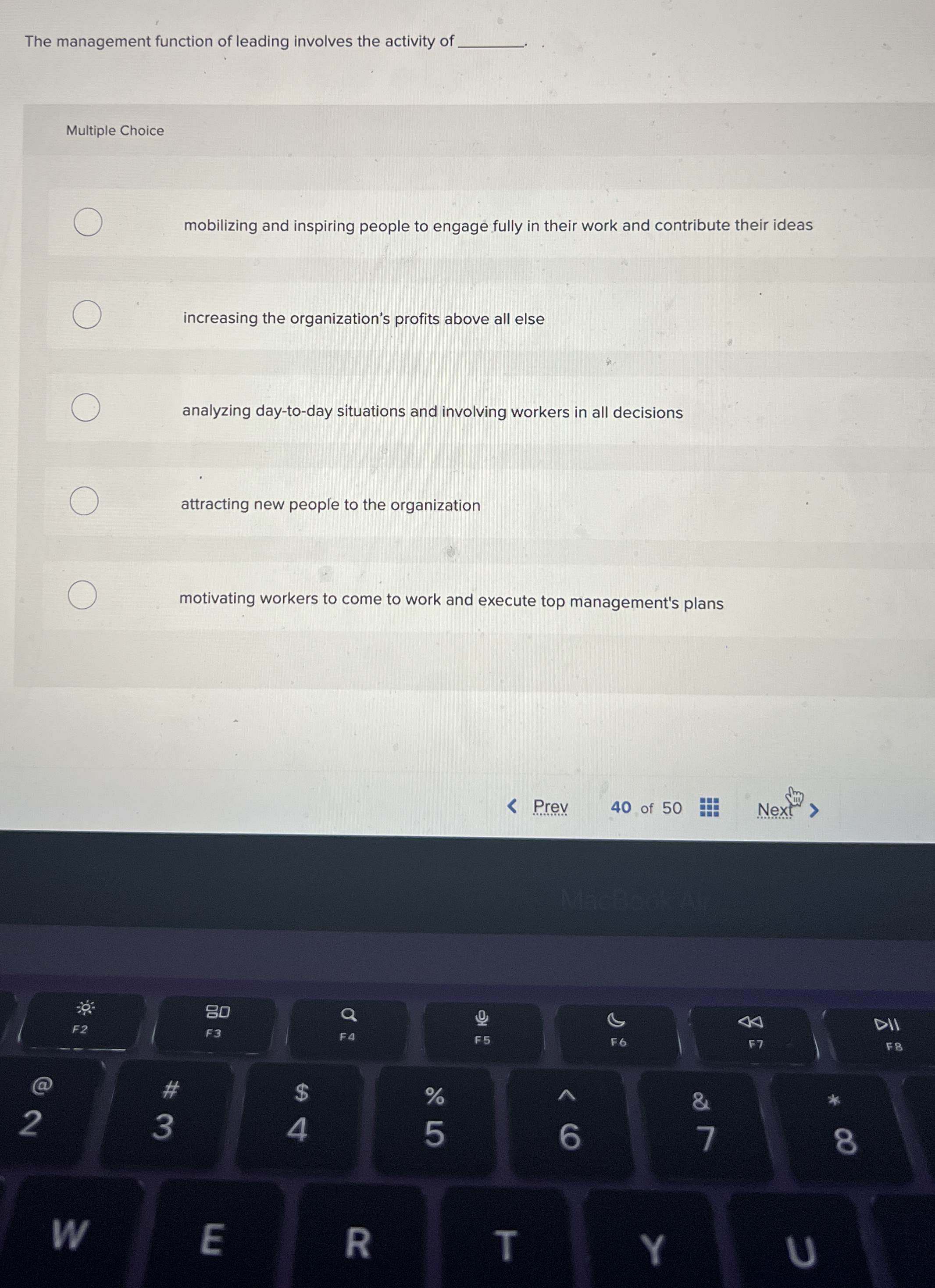  The management function of leading involves the activity of Multiple Choice