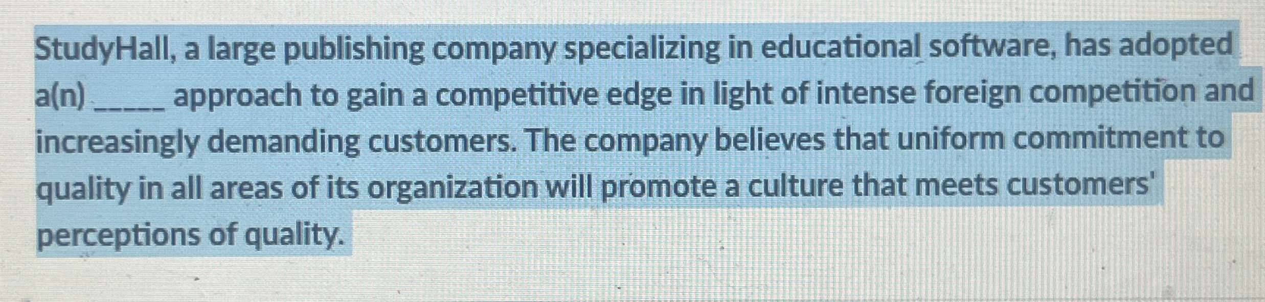  StudyHall, a large publishing company specializing in educational software, has adopted