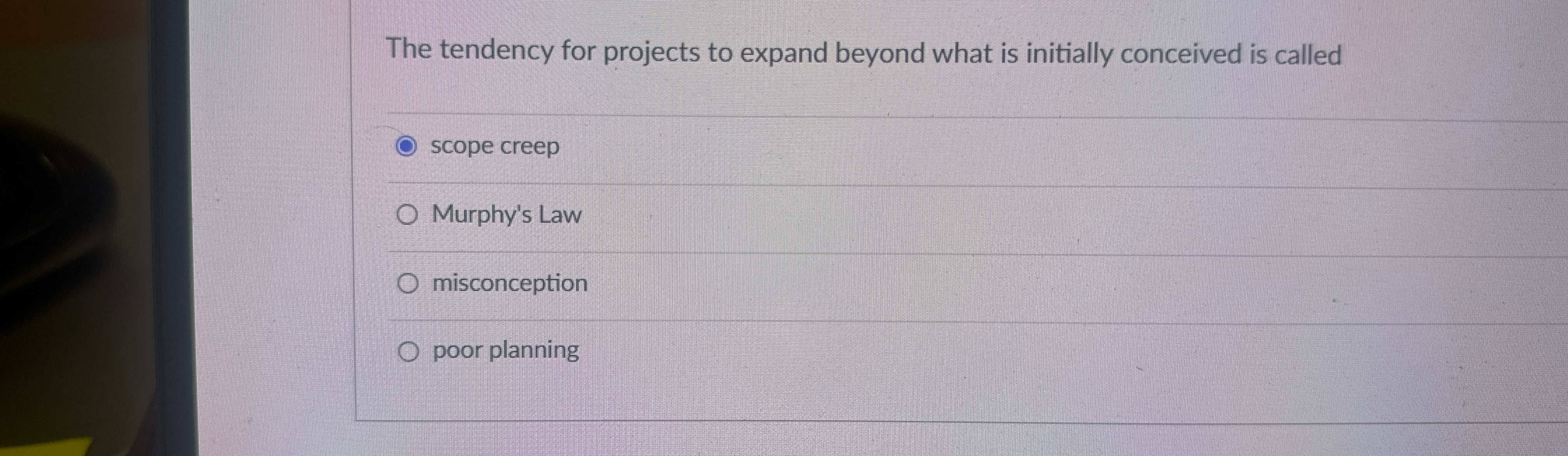  The tendency for projects to expand beyond what is initially conceived