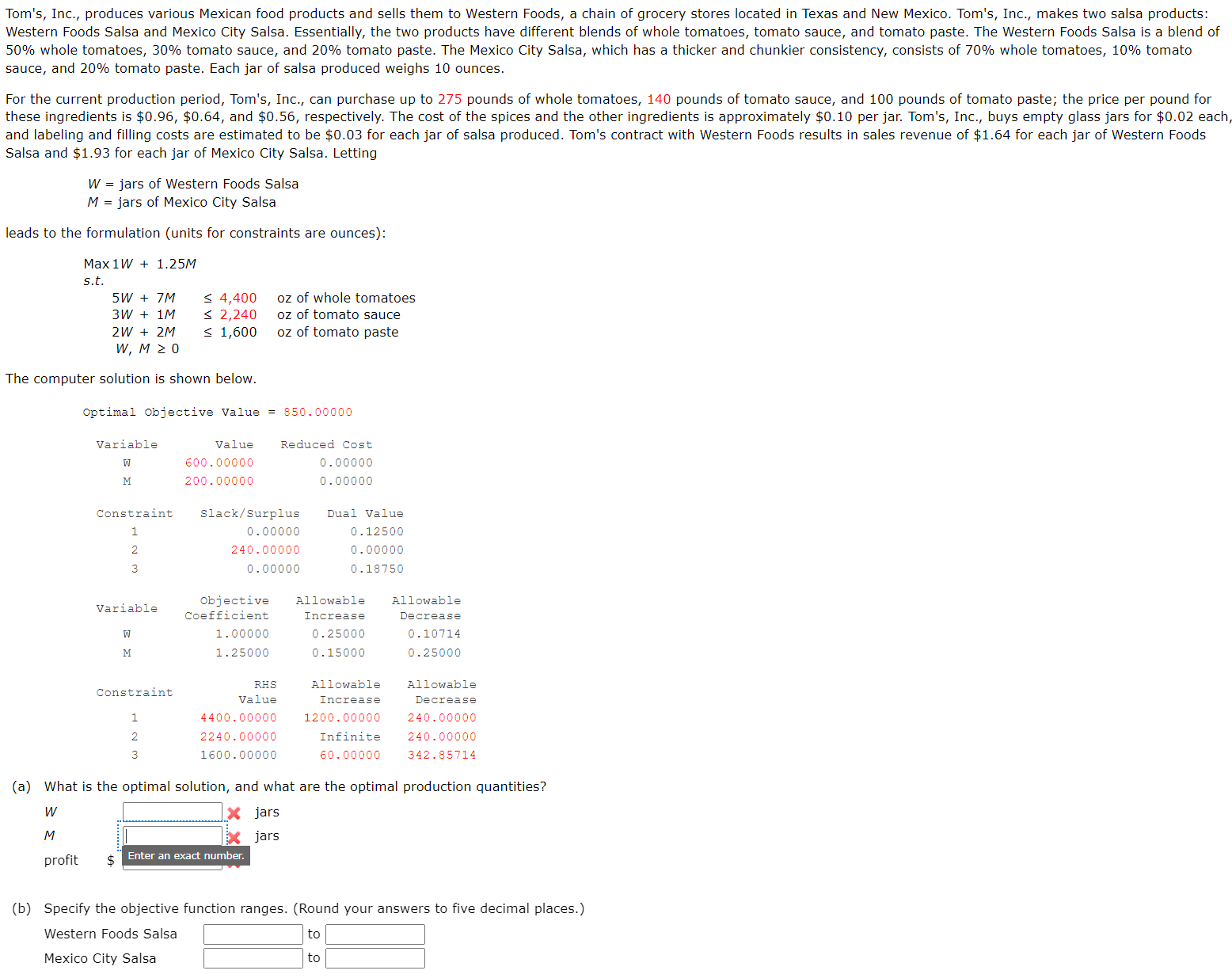  (c) What are the dual values for each constraint? Interpret each.