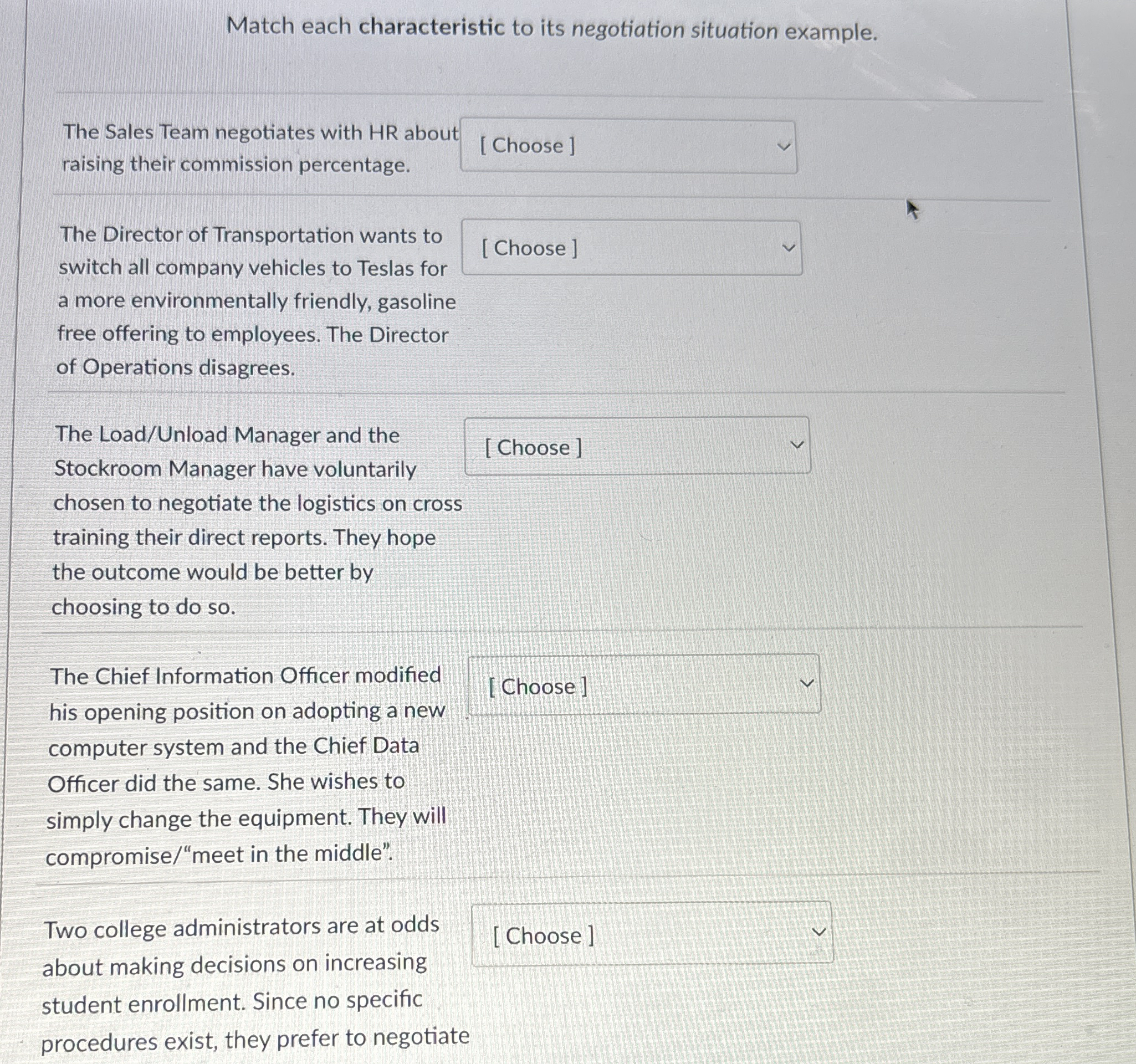  Match each characteristic to its negotiation situation example. The Sales Team