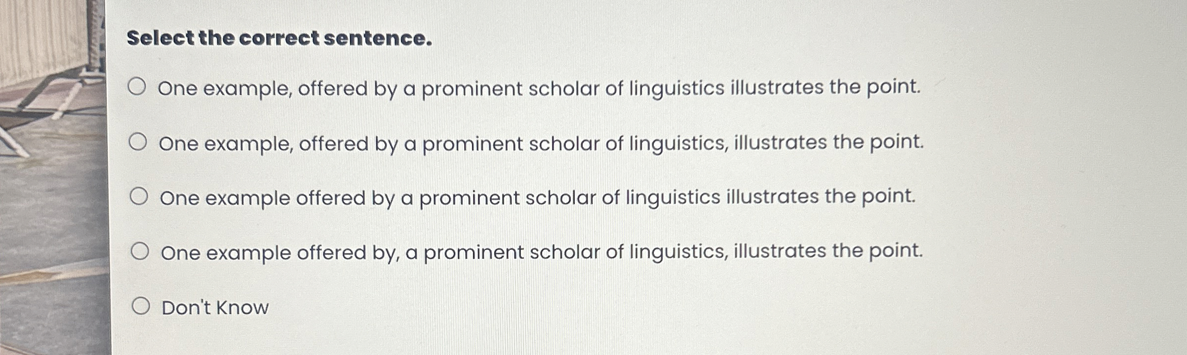  Select the correct sentence. One example, offered by a prominent scholar