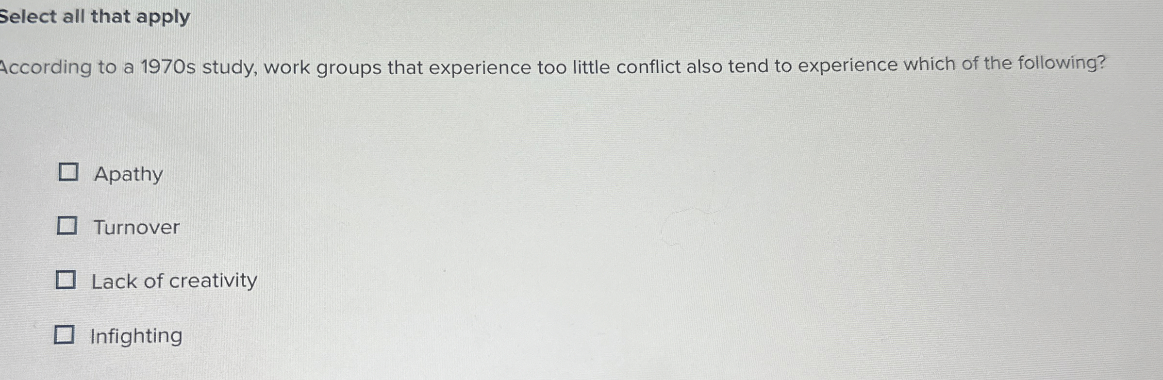  Select all that apply According to a 1970 s study, work