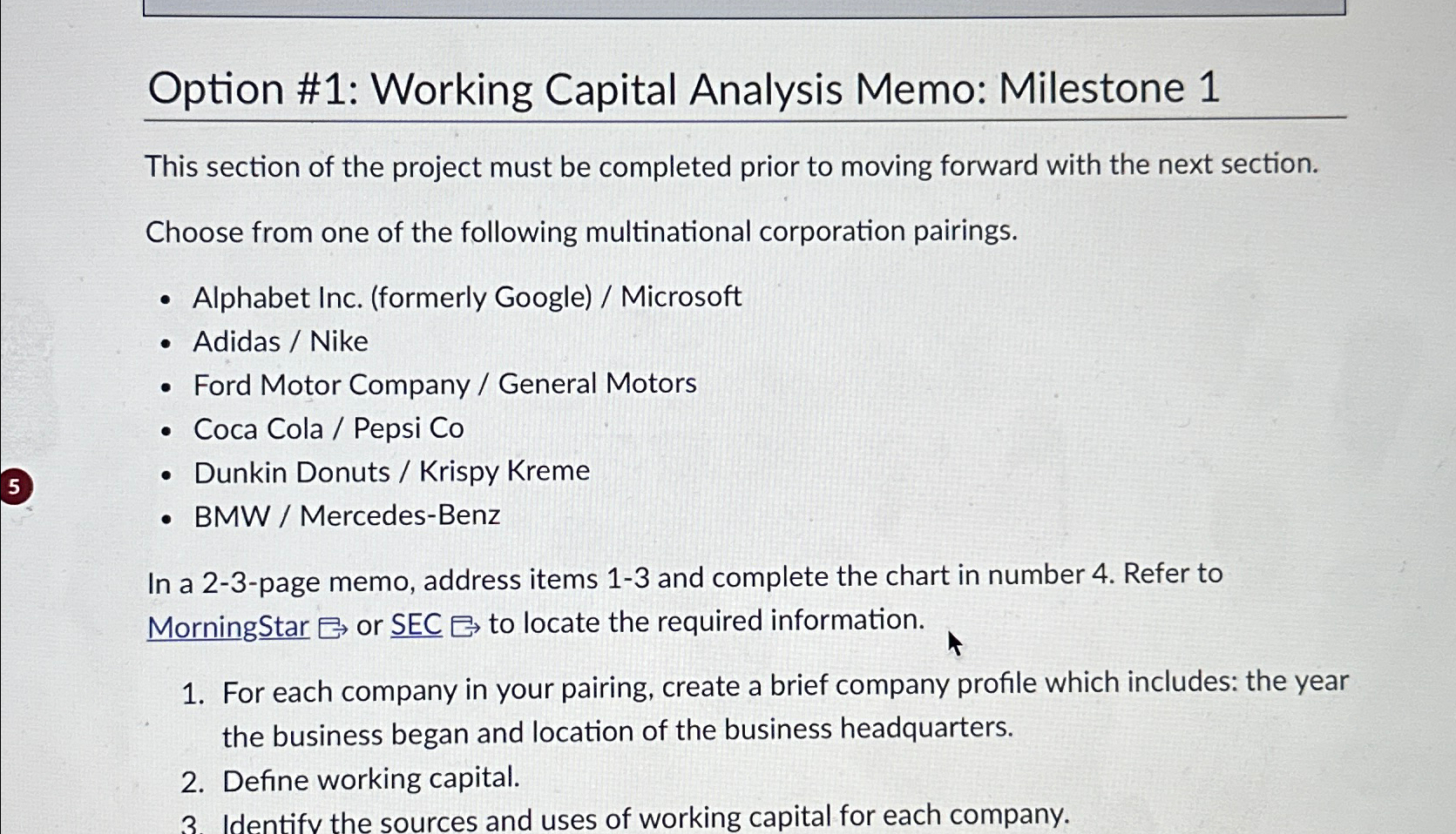  Option #1: Working Capital Analysis Memo: Milestone 1 This section of