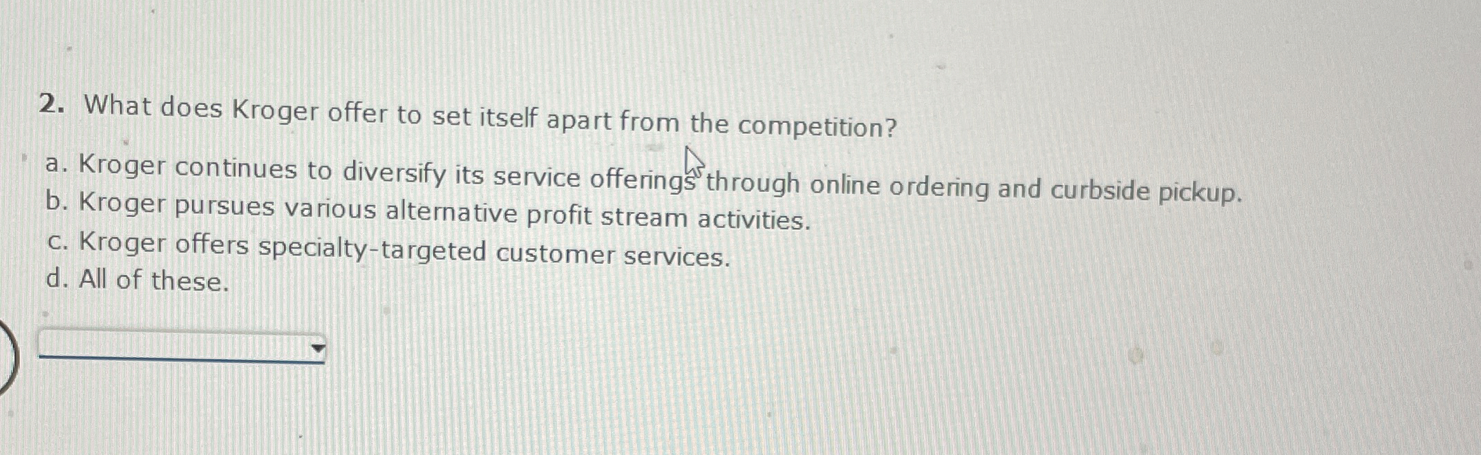  What does Kroger offer to set itself apart from the competition?