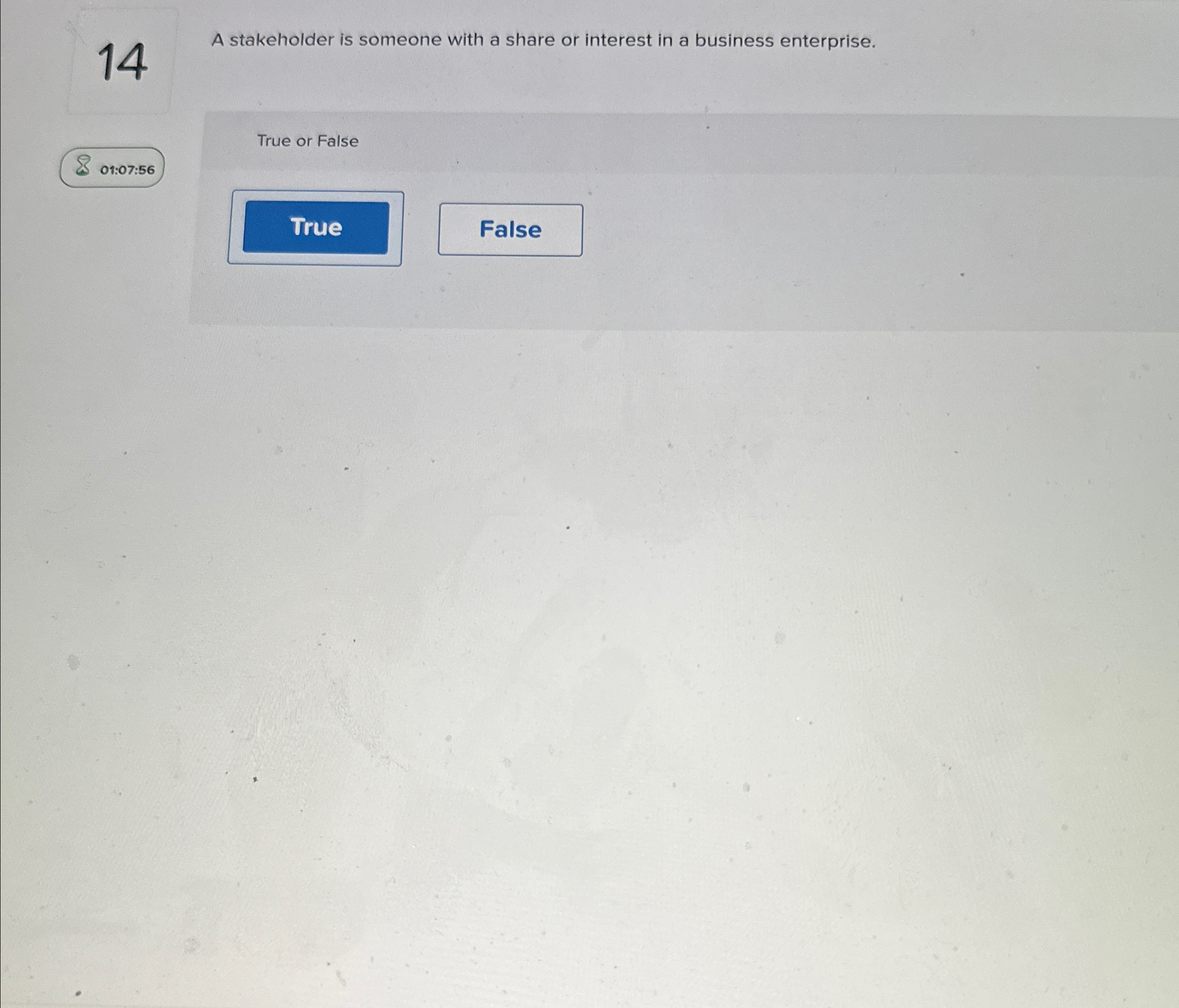  14 A stakeholder is someone with a share or interest in