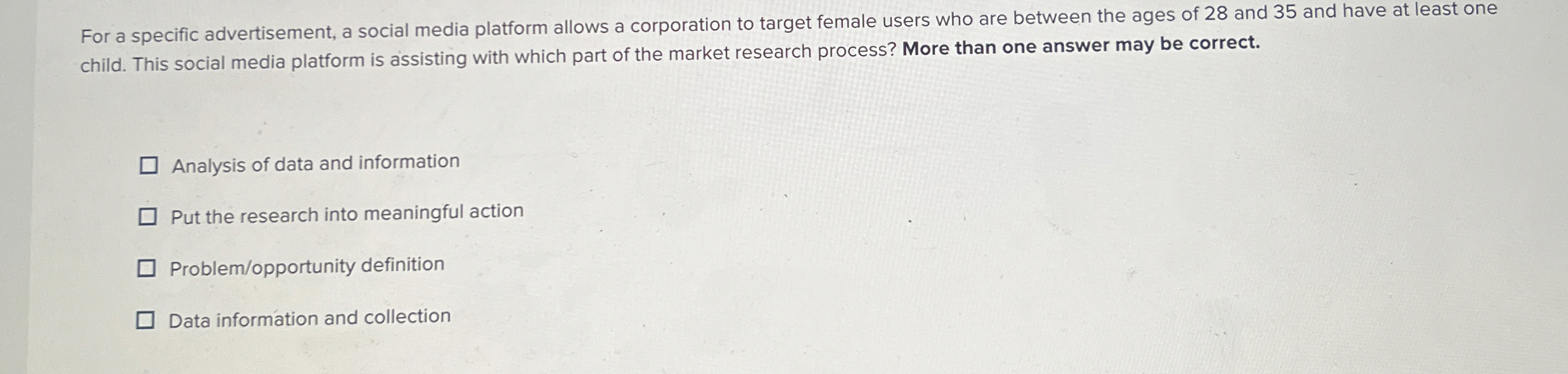  For a specific advertisement, a social media platform allows a corporation