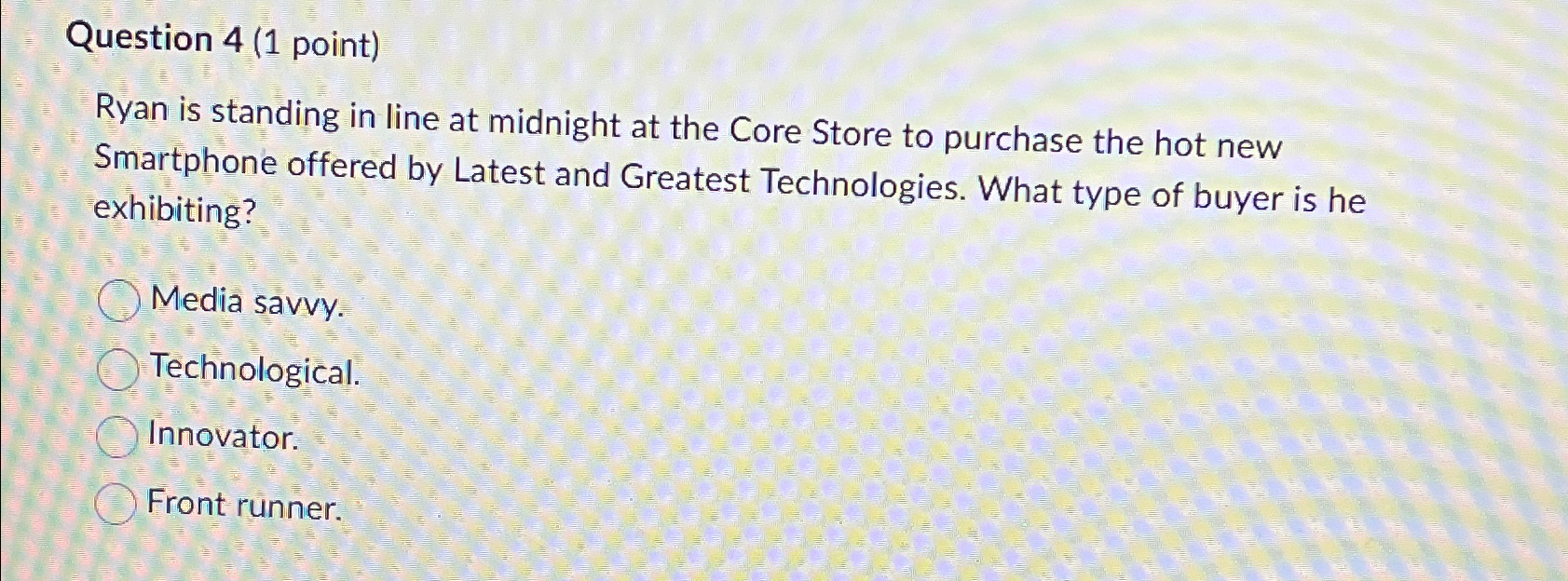  Question 4(1 point) Ryan is standing in line at midnight at