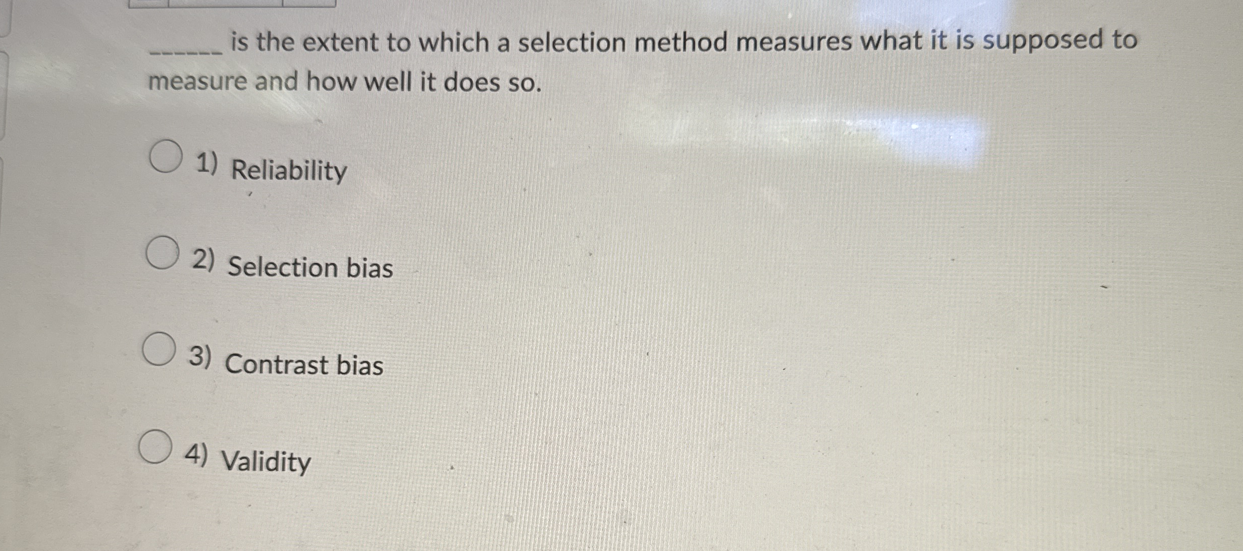  is the extent to which a selection method measures what it