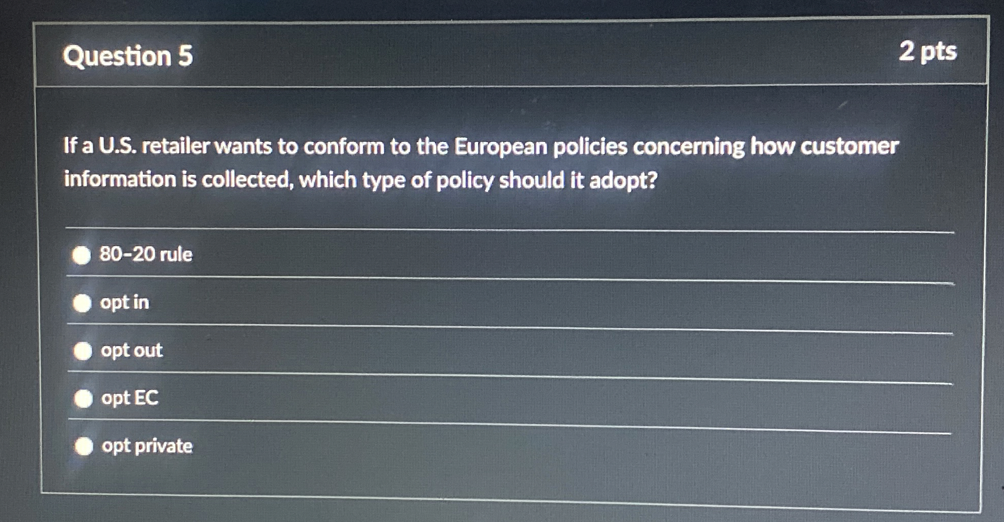  Question 5 2 pts If a U.S. retailer wants to conform