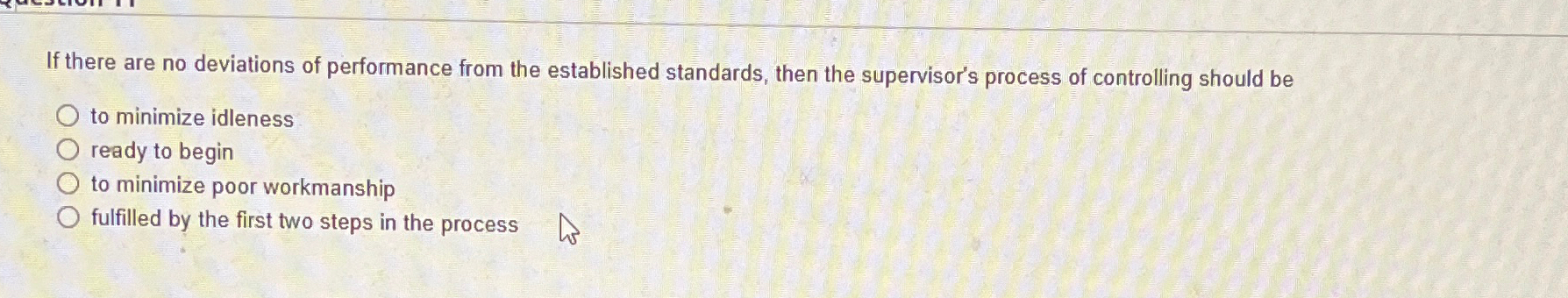  If there are no deviations of performance from the established standards,