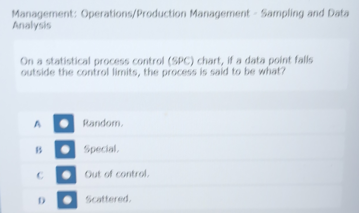  Management: Operations/Production Management - Sampling and Data Analysis On a statistical