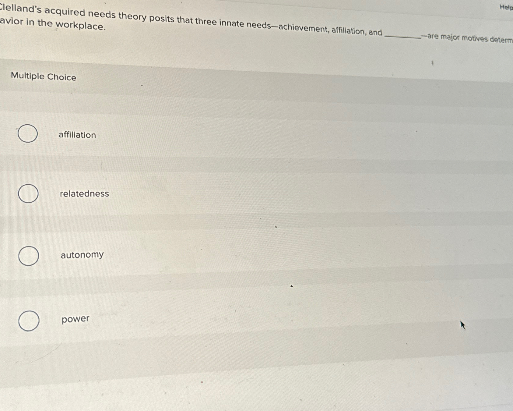  lelland's acquired needs theory posits that three innate needs-achievement, affiliation, and