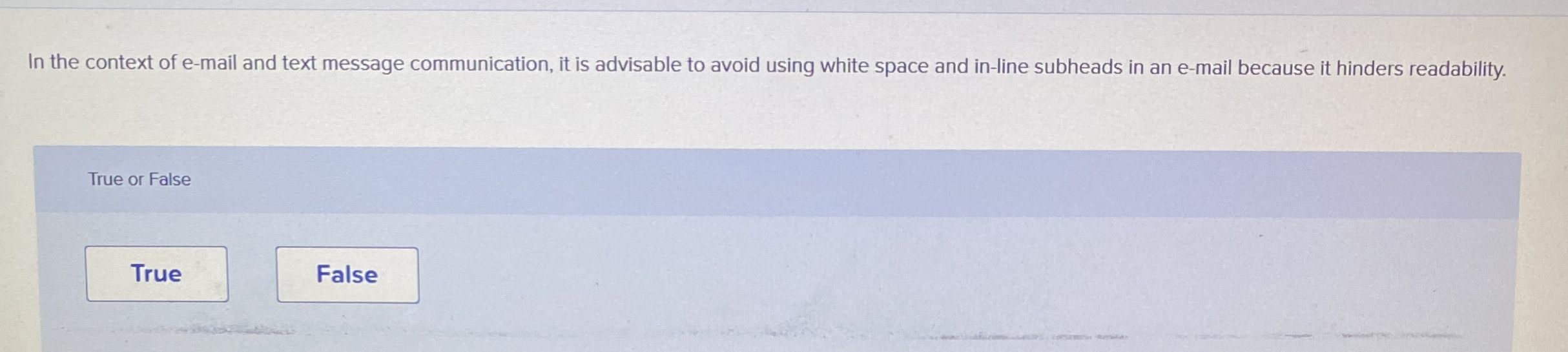  In the context of e-mail and text message communication, it is
