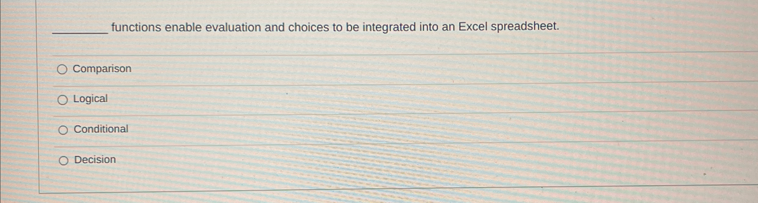  functions enable evaluation and choices to be integrated into an Excel