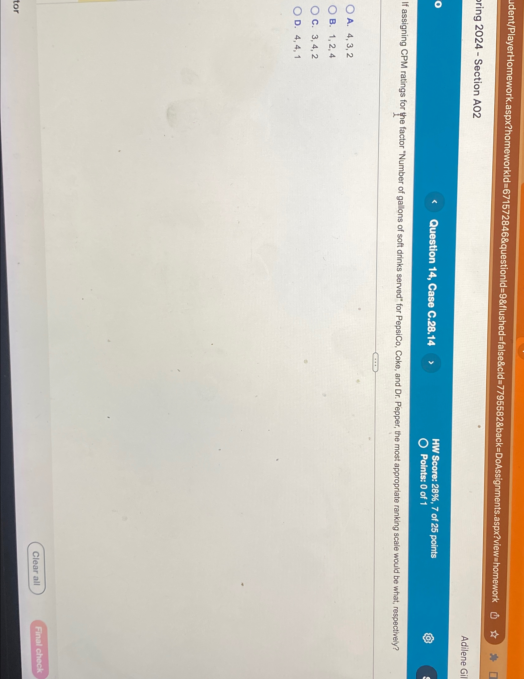  udent/PlayerHomework.aspx?homeworkld=671572846&questionld=9&flushed=false&cld=7795582&back=DoAssignments.aspx?view=homework ring 2024- Section AO2 Adilene Gil Question 14, Case C.28.14