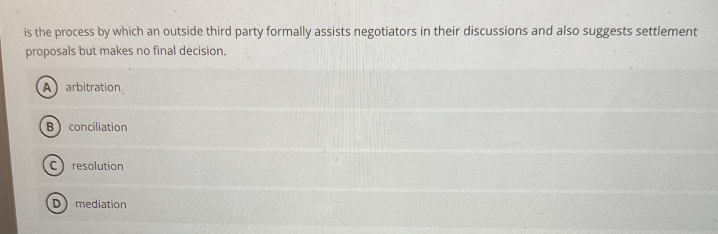  is the process by which an outside third party formally assists