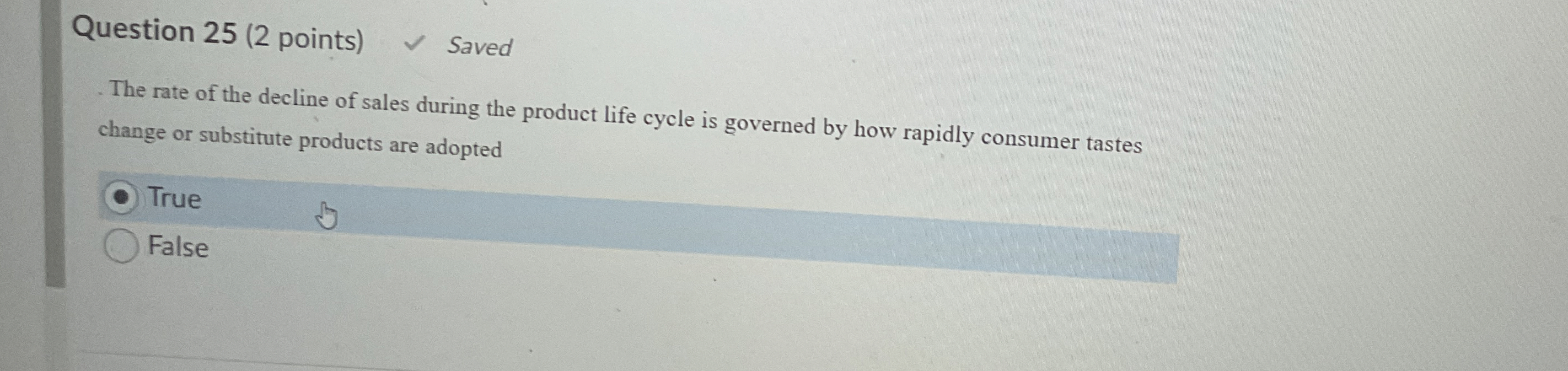  Question 25(2 points) Saved The rate of the decline of sales