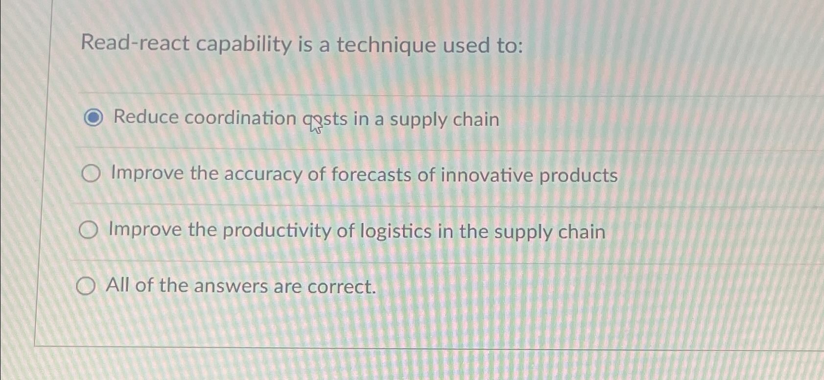  Read-react capability is a technique used to: Reduce coordination qssts in