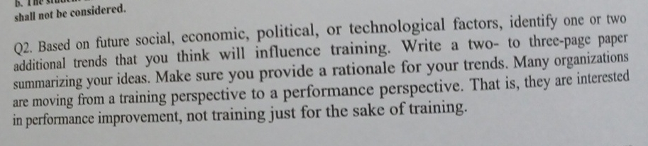  shall not be considered. Q2. Based on future social, economic, political,