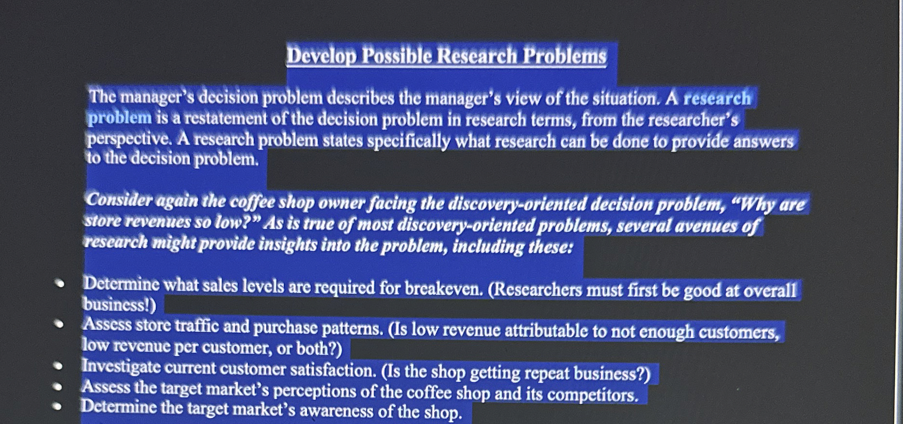  Develop Possible Research Problems The manager's decision problem describes the manager's