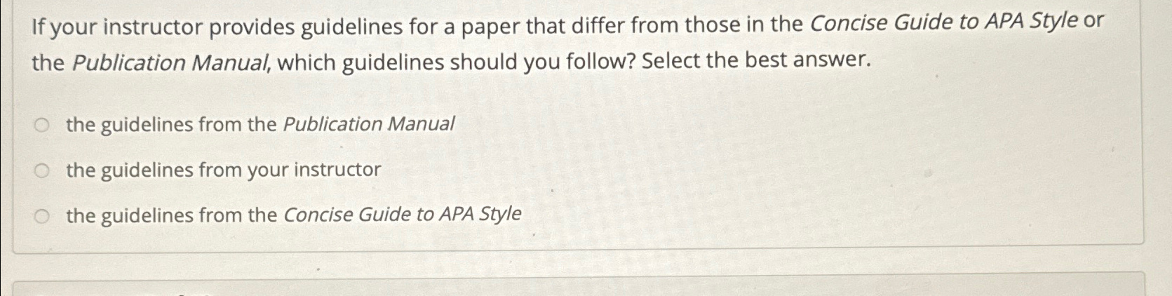  If your instructor provides guidelines for a paper that differ from