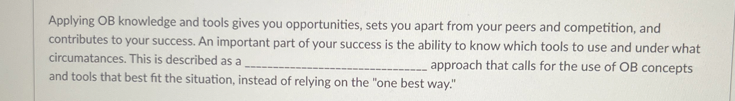  Applying OB knowledge and tools gives you opportunities, sets you apart