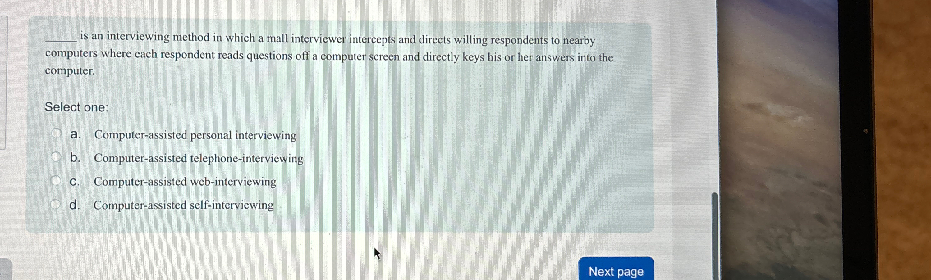  q, is an interviewing method in which a mall interviewer intercepts