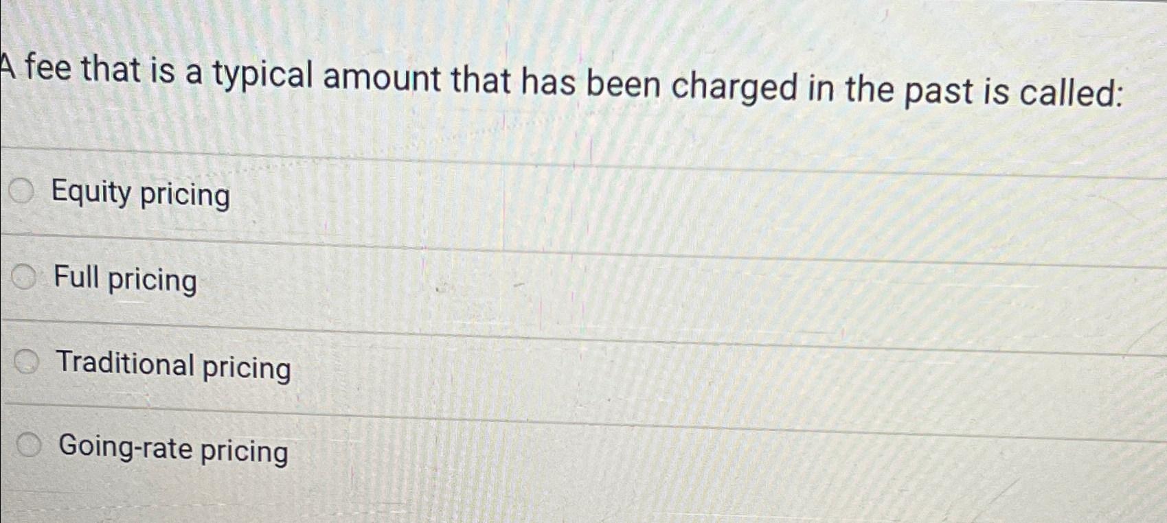  A fee that is a typical amount that has been charged