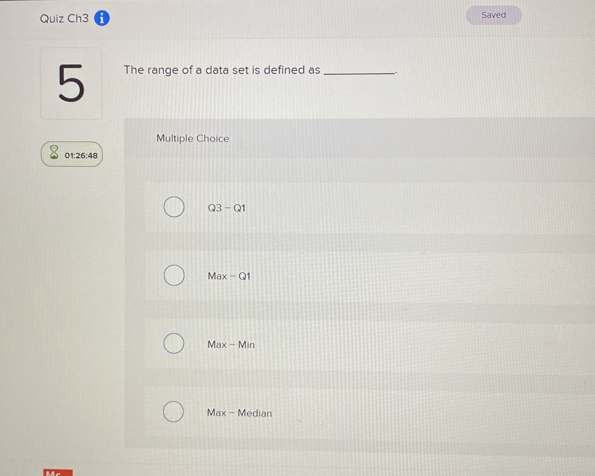  The range of a data set is defined as Multiple Choice