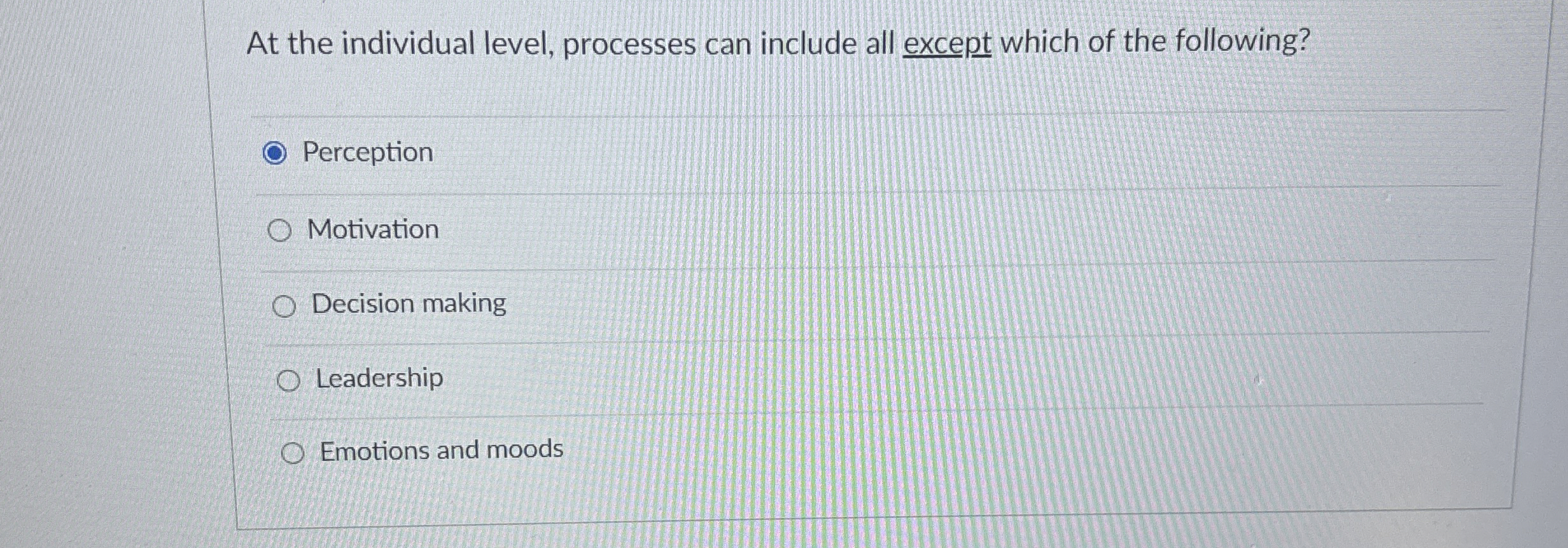  At the individual level, processes can include all except which of