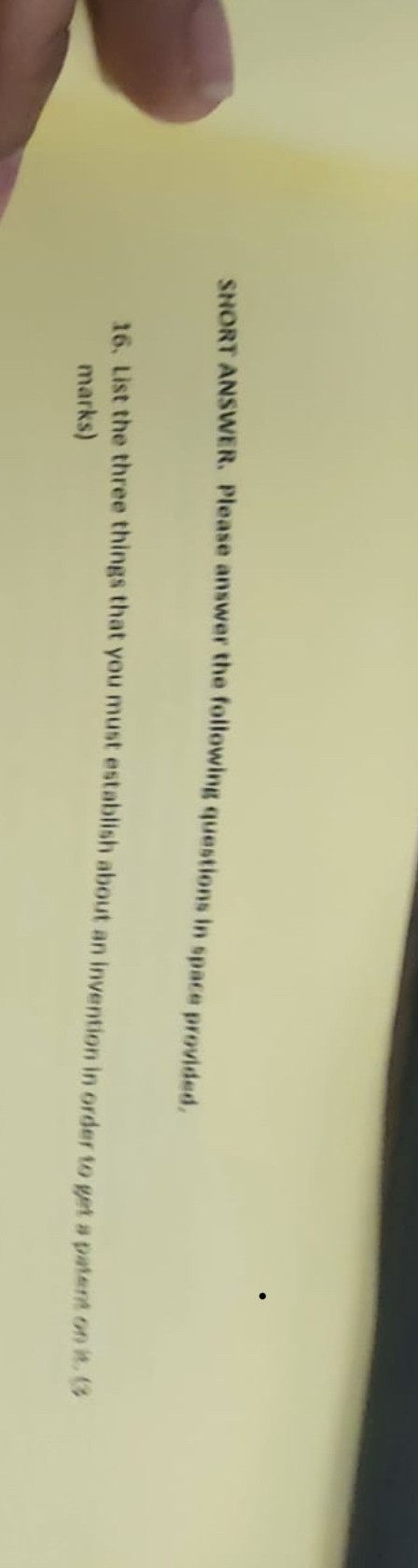  SHORT ANSWER. Please answer the following questions in space provided, 16.