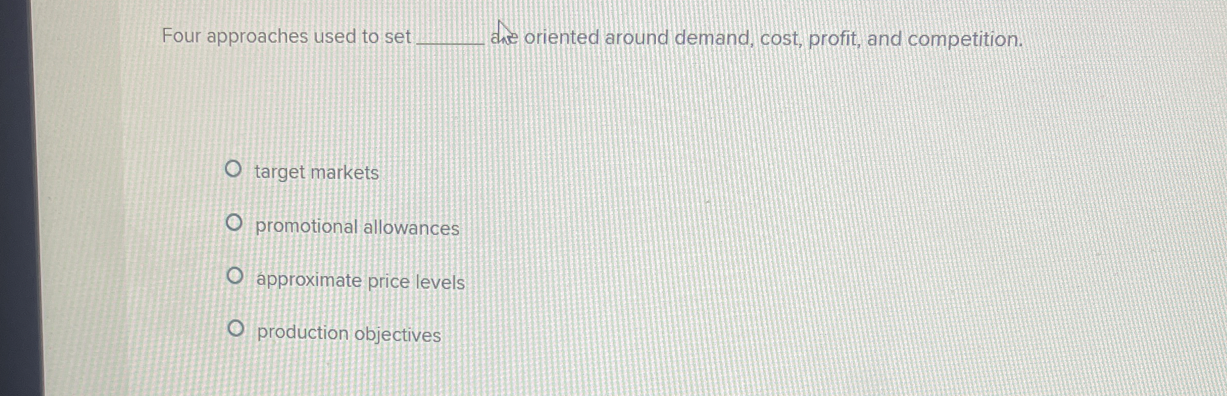  Four approaches used to set q, ane oriented around demand, cost,