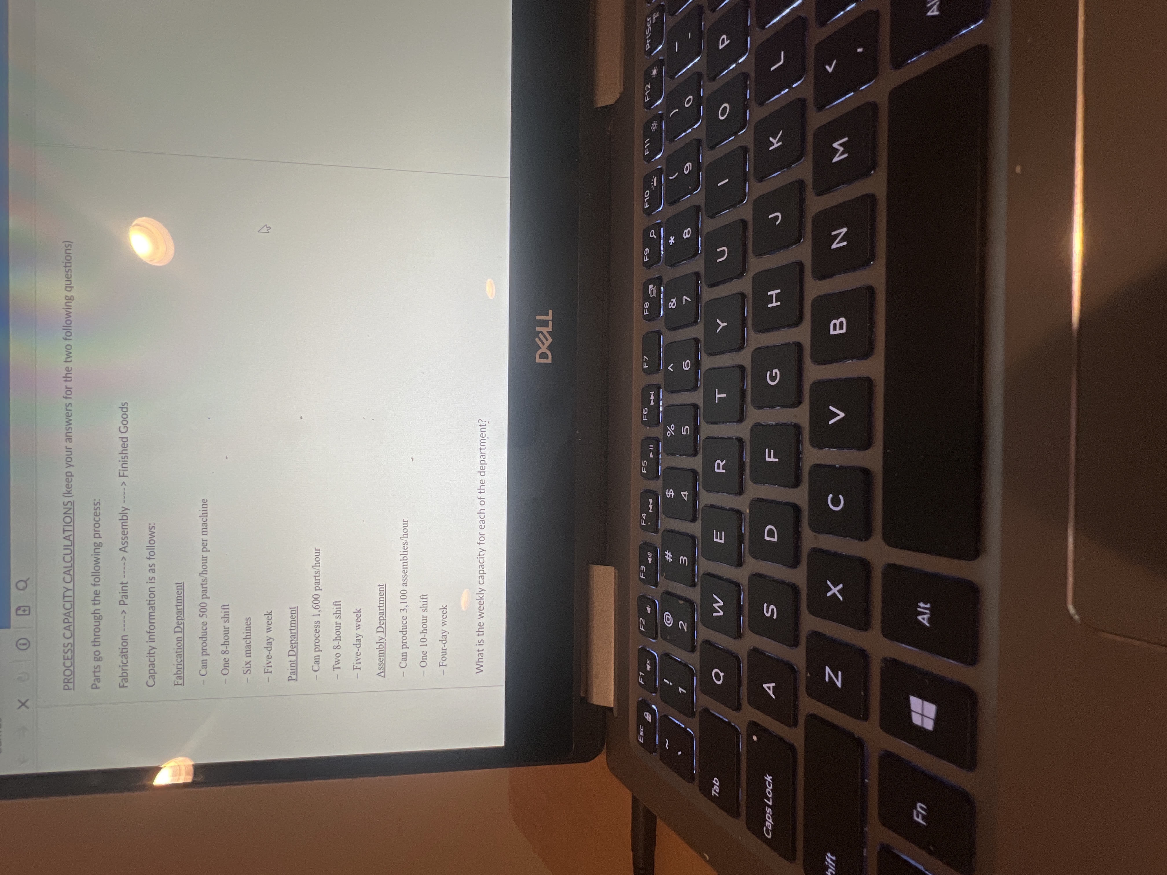  PROCESS CAPACITY CALCULATIONS (keep your answers for the two following questions)