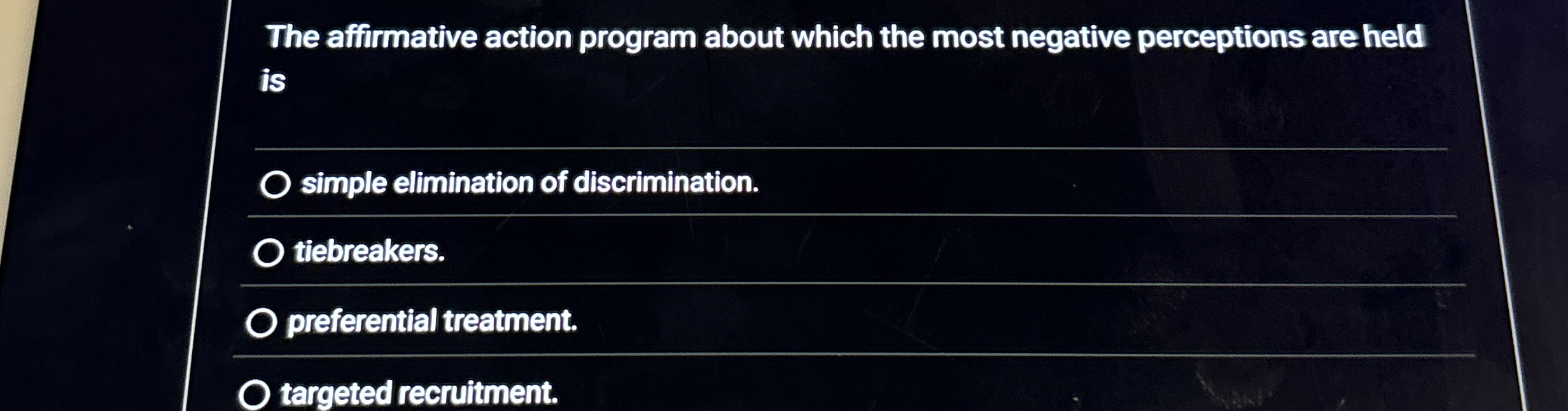  The affirmative action program about which the most negative perceptions are
