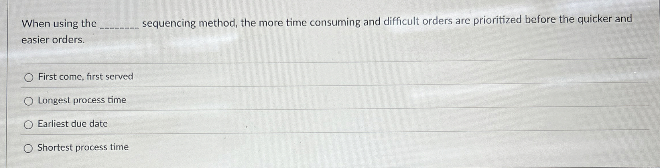  When using the sequencing method, the more time consuming and difficult