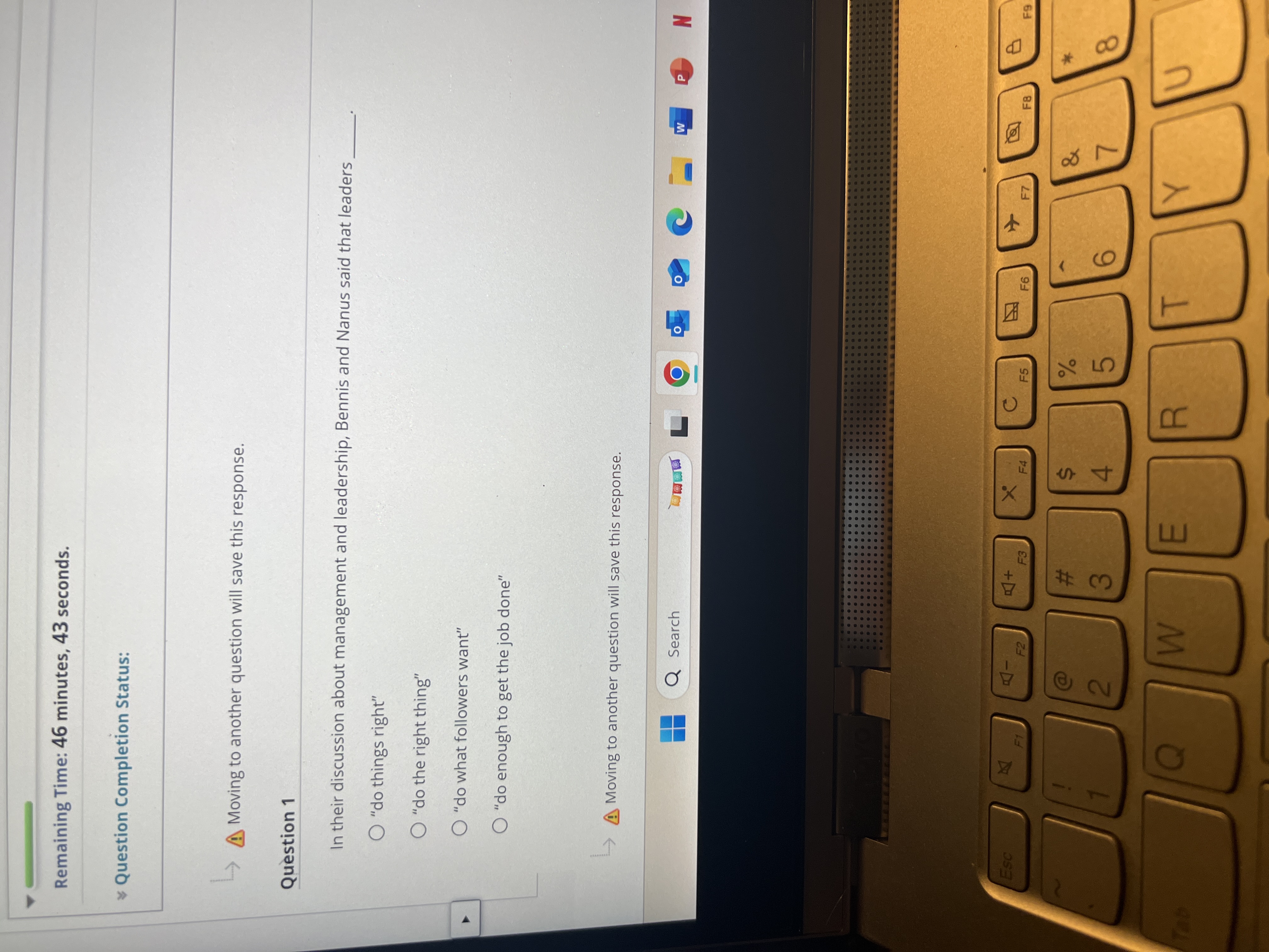  Moving to another question will save this response. Question 1 In