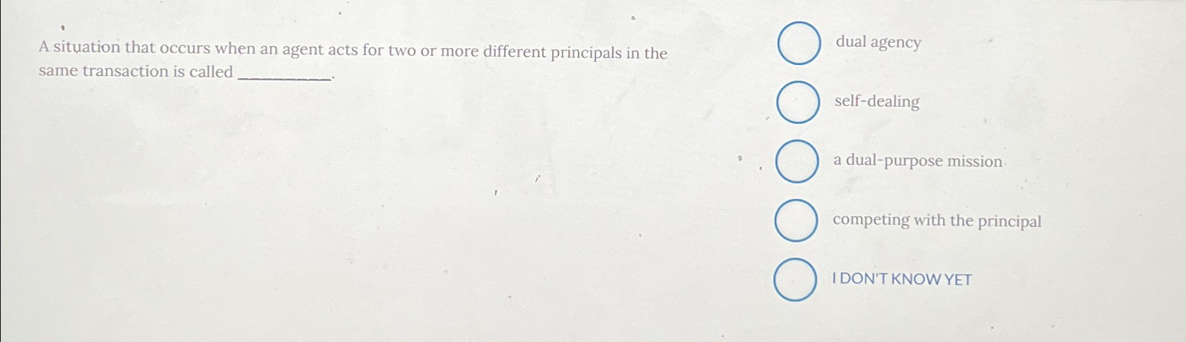  A situation that occurs when an agent acts for two or