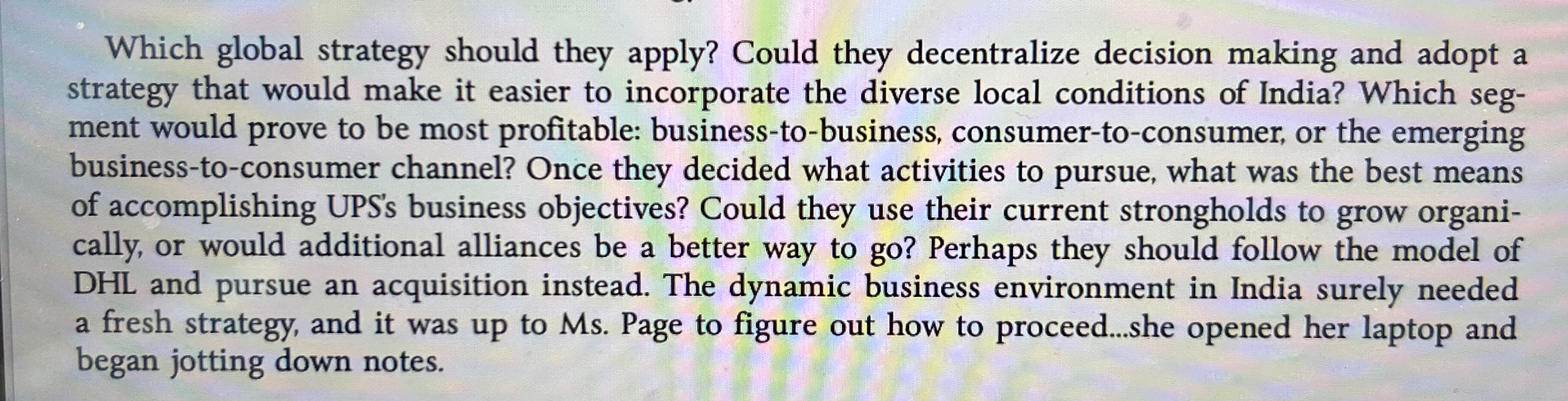  Which global strategy should they apply? Could they decentralize decision making